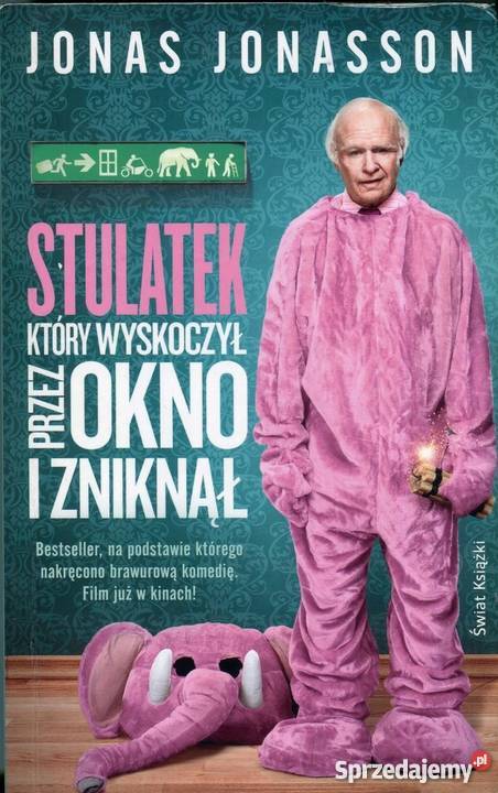 STULATEK KTÓRY WYSKOCZYŁ OKNO I ZNIKNĄŁ Proza i poezja Ostrołęka