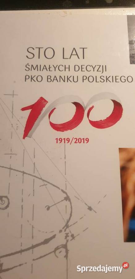 Sto lat śmiałych decyzji PKO Banku Polskiego