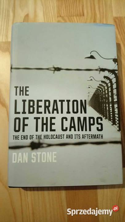 Dan Stone - Liberation of the Camps