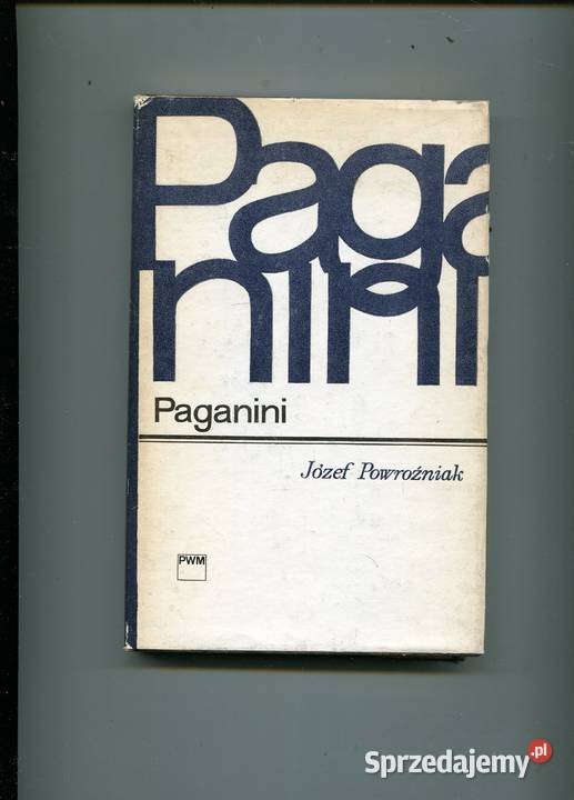 Paganini Józef Powroźniak Rok wydania 1982 Szczecin sprzedam