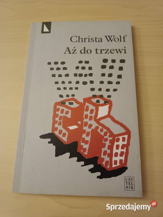 Christa Wolf Aż do trzewi wyd Czytelnik