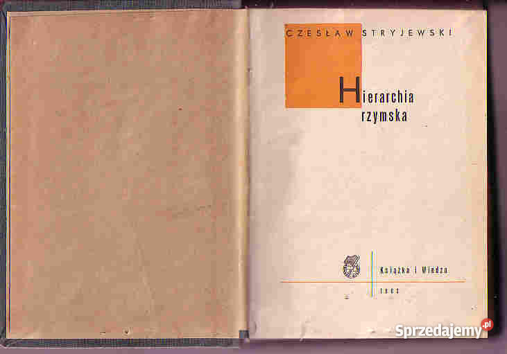 4355 HIERARCHIA RZYMSKA CZESŁAW STRYJEWSKI Książki naukowe i popularnonaukowe Czyrna