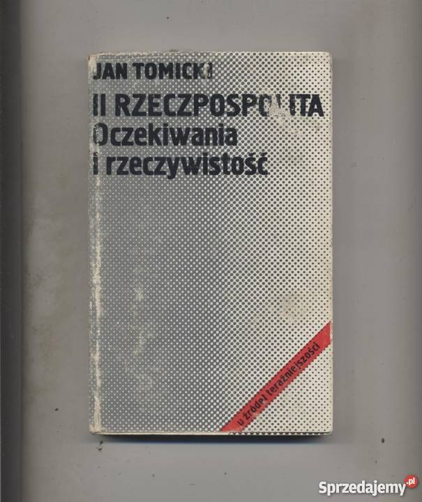 II Rzeczpospolita Oczekiwania i rzeczywistość
