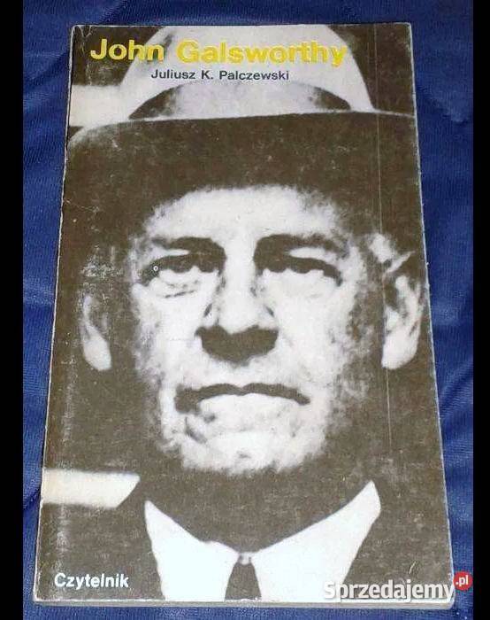 John Galsworthy Juliusz K Palczewski Rok wydania 1981 lubelskie sprzedam