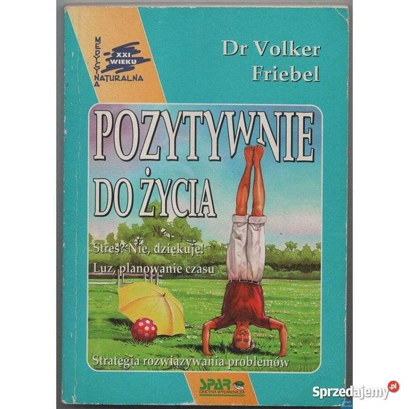 Pozytywnie do życia Dr Volker Friebel dolnośląskie