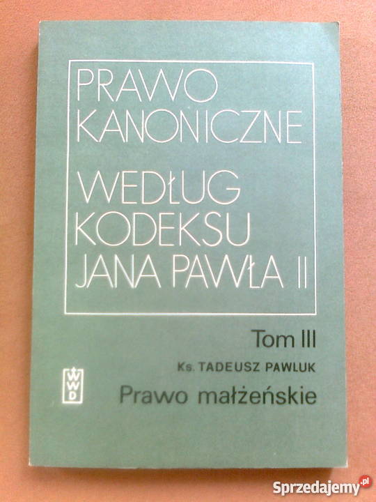 Prawo małżeńskie- Ks. Tadeusz Pawluk