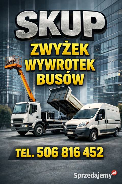 SKUP BUSÓW WYWROTEK ZYWŻEK SAMOCHODÓW Skup pojazdów śląskie Częstochowa