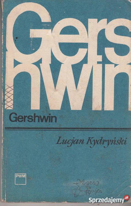 02249 GERSHWIN LUCJAN KYDRYŃSKI biografie, wspomnienia Czyrna