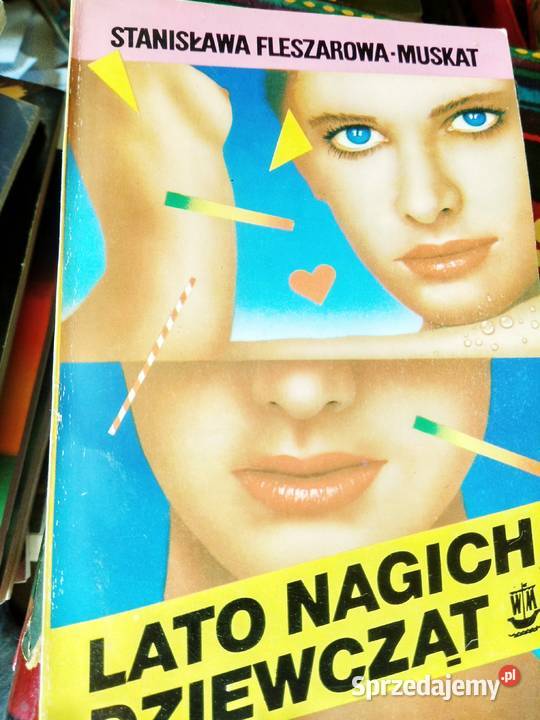 Lato nagich dziewcząt Fleszarowa Muskat książka Warszawa