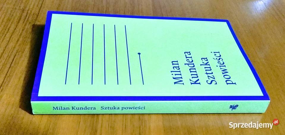 Sztuka powieści esej Milan Kundera Książki naukowe i popularnonaukowe Gdańsk