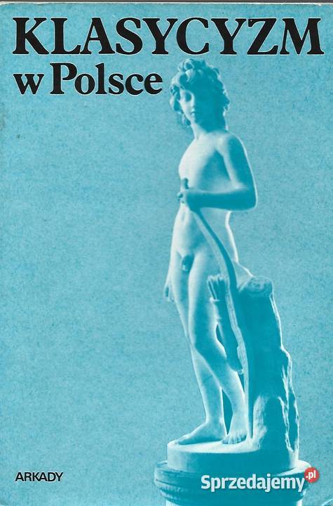 Klasycyzm w Polsce Lorentz S Rottermund A Kętrzyn