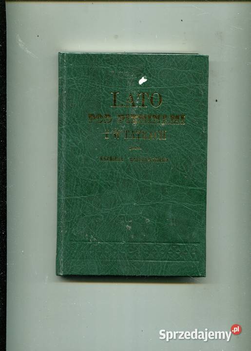 Lato pod Pieninami i w Tatrach Łapczyński twarda Pozostałe Szczecin