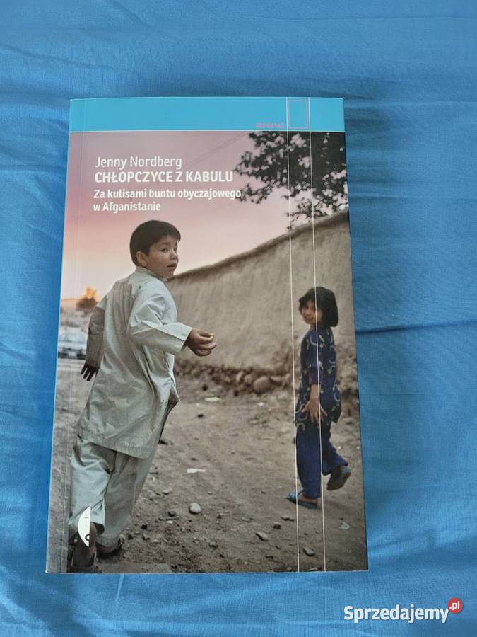 Chłopczyce z Kabulu Jenny Nordberg Poznań