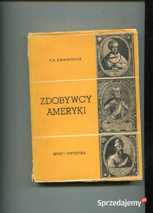 Zdobywcy Ameryki Kirkpatrick miękka Szczecin sprzedam