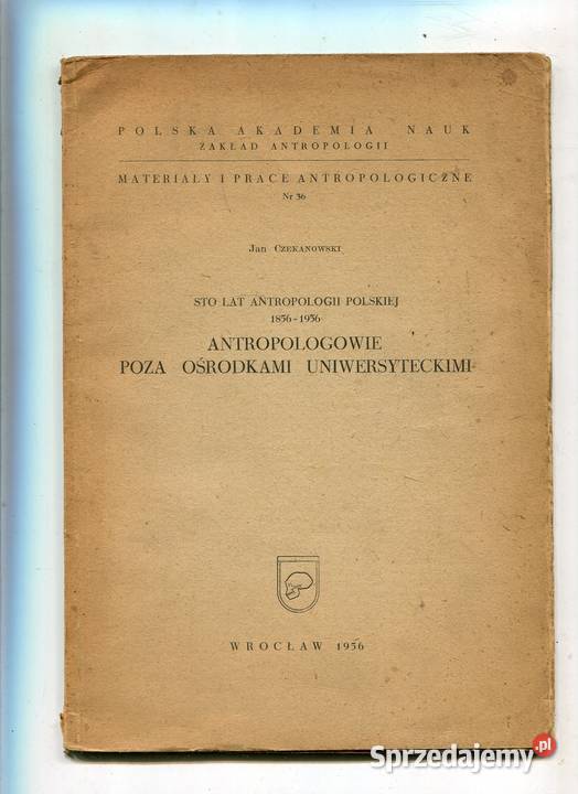Sto lat antropologii polskiej 18561956 miękka Szczecin