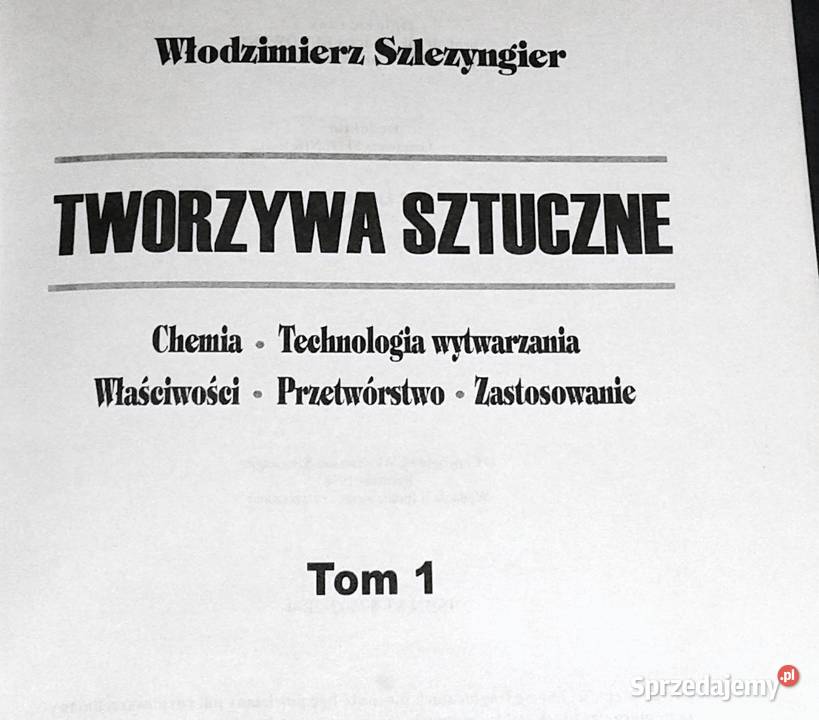 Tworzywa sztuczne Tom 1 Włodzimierz Szlezyngier Chełm sprzedam