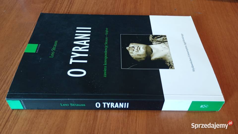 O tyranii zawiera korespondencję Strauss Kojve Gdańsk