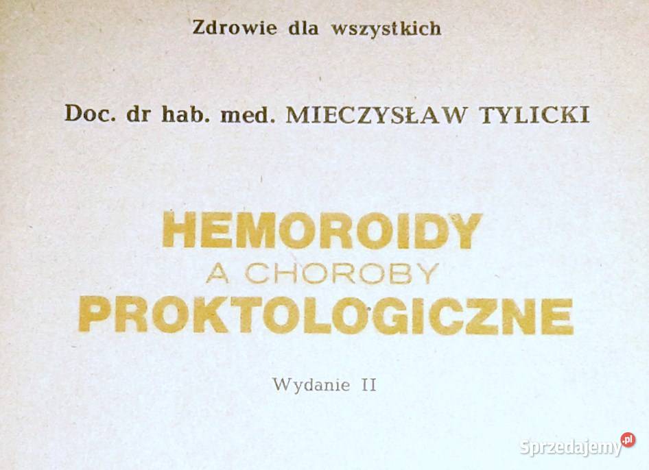 Hemoroidy a choroby proktologiczne Mieczysław Rok wydania 1985 Chełm