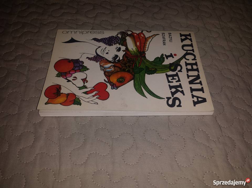 Kuchnia i seks Bazyli Szafran nowa