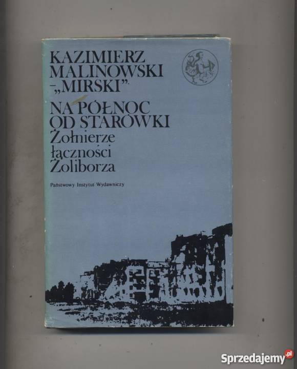 Na północ Starówki Żołnierze łączności Żoliborza Pozostałe Szczecin