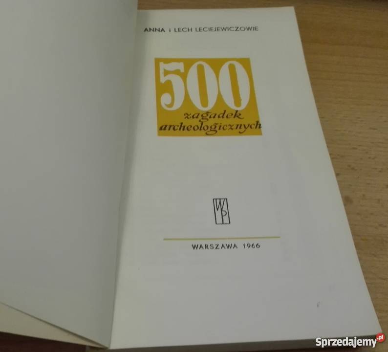 500 zagadek archeologicznych Anna i Lech pomorskie Gdańsk