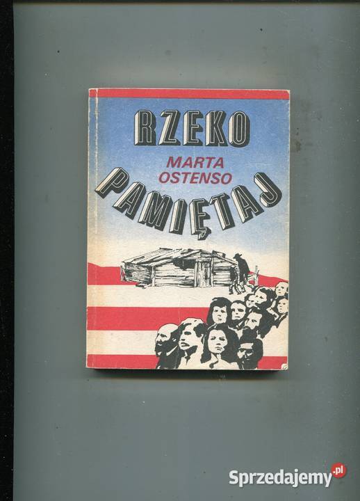 Rzeko pamiętaj Marta Ostenso zachodniopomorskie