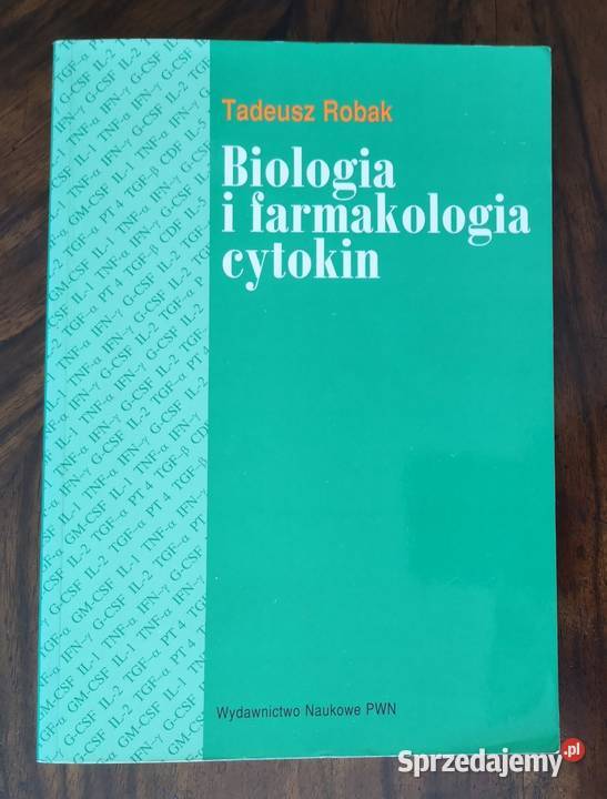Biologia i farmakologia cytokin Tadeusz Robak Katowice sprzedam