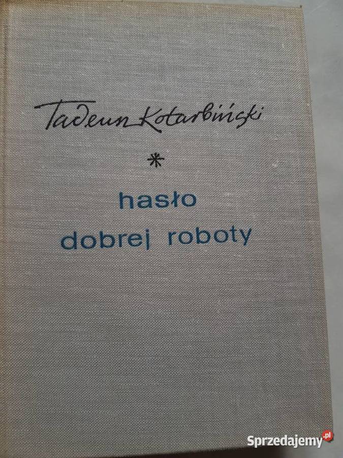 Hasło roboty Tadeusz Kotarbiński Pierwsze Kielce