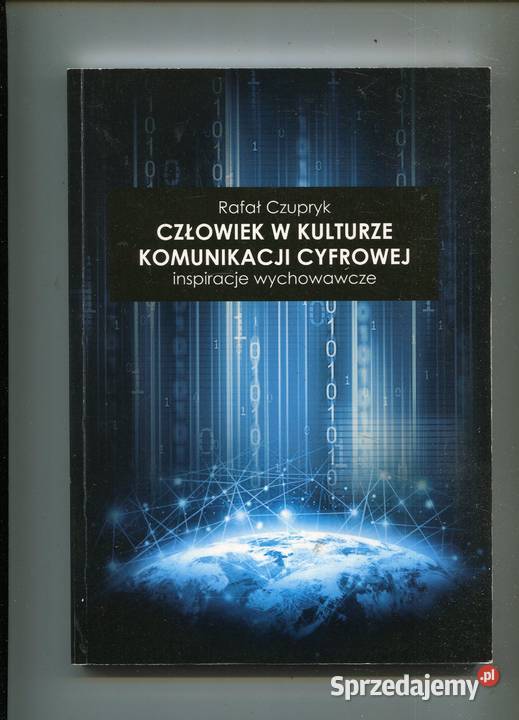 Człowiek w kulturze komunikacji cyfrowej Szczecin sprzedam