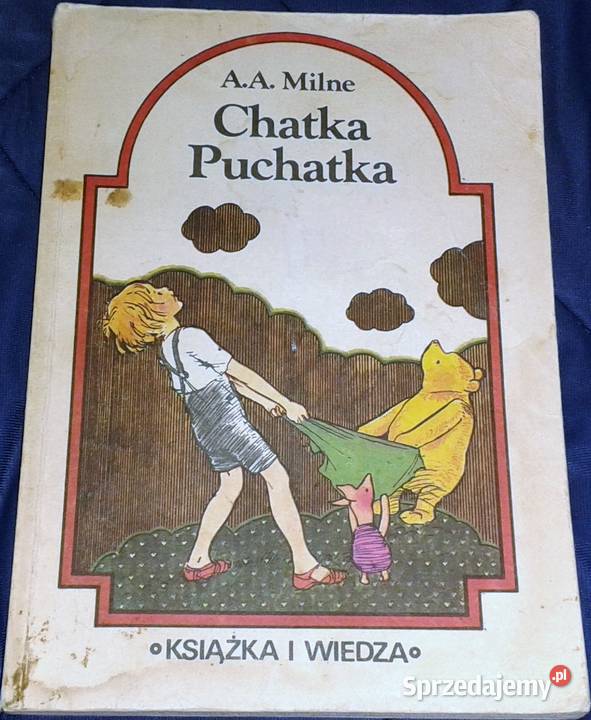 Chatka Puchatka Alan Alexander Milne Pozostałe lubelskie Chełm