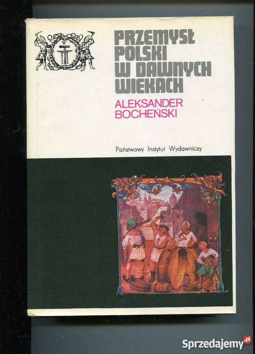 Przemysł polski w dawnych wiekach Pozostałe Szczecin