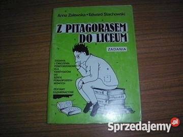 Z Pitagorasem do liceum Zadania E StachowskiFA tradycyjny podręcznik Goleniów