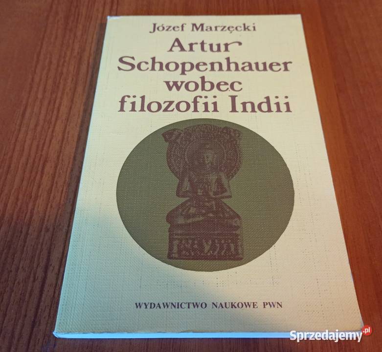 Artur Schopenhauer wobec filozofii Indii Józef