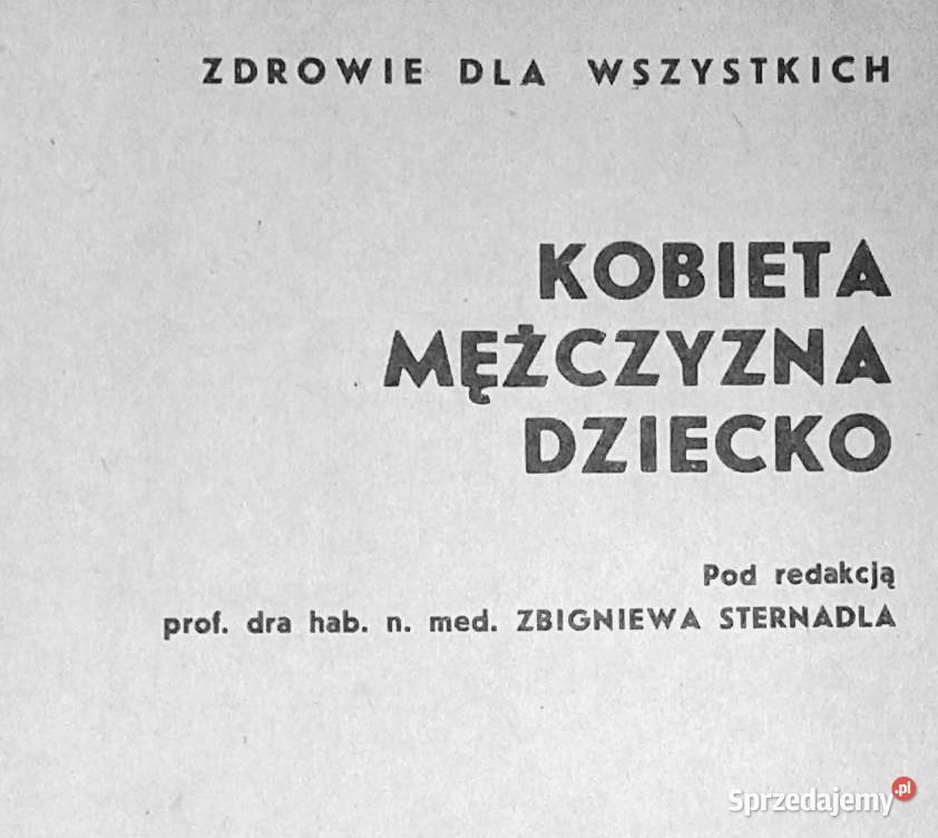 Kobieta mężczyzna dziecko Zbigniew Sternadl miękka lubelskie sprzedam