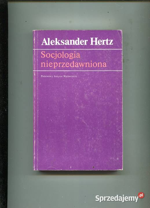 Socjologia nieprzedawniona Aleksander Hertz Szczecin