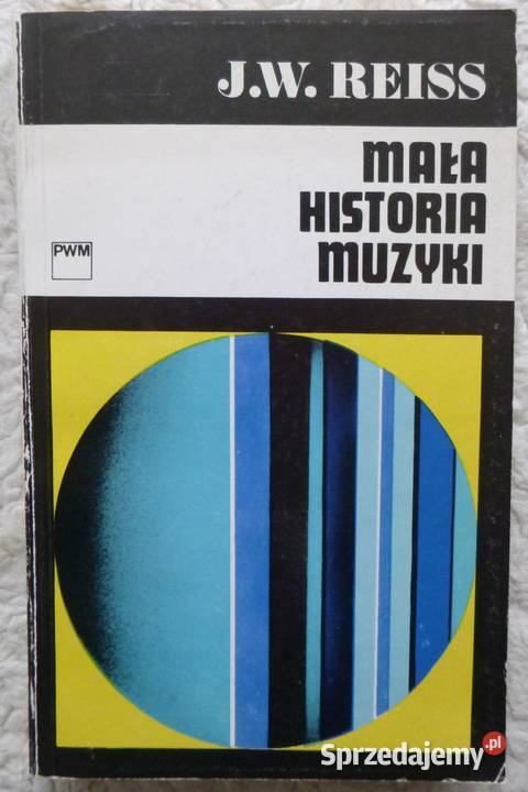 Mała historia muzyki Józef W Reiss Warszawa