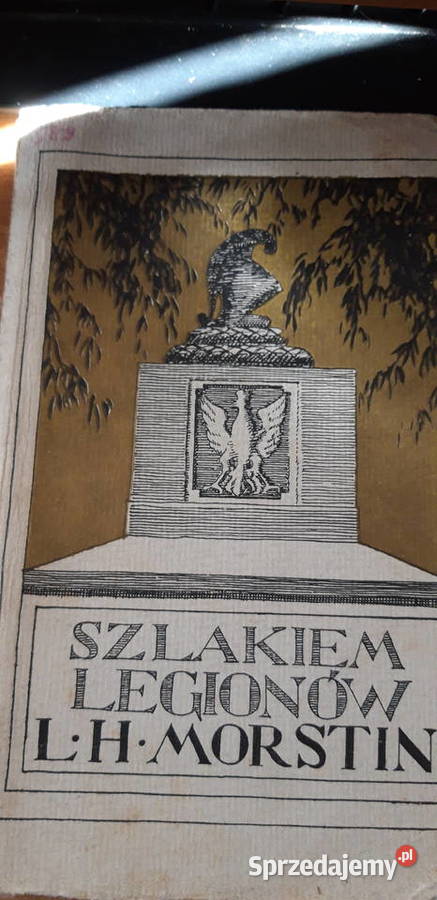 SZLAKIEM LEGIONÓW LHMORSTIN KRAKÓW1913orygoprawa Iwno