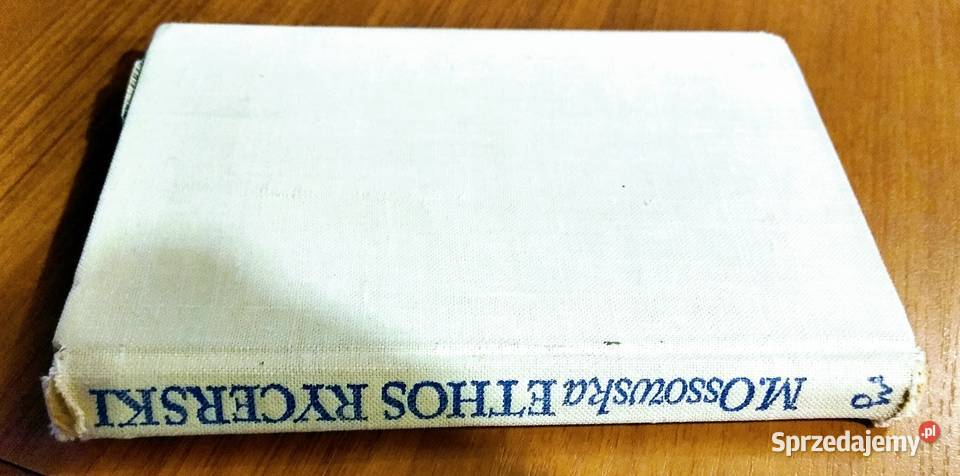 Ethos rycerski i jego odmiany Maria Ossowska Książki naukowe i popularnonaukowe Gdańsk