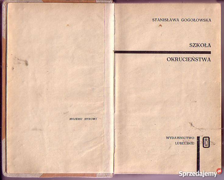 5839 SZKOŁA OKRUCIEŃSTWA STANISŁAWA GOGOŁOWSKA małopolskie
