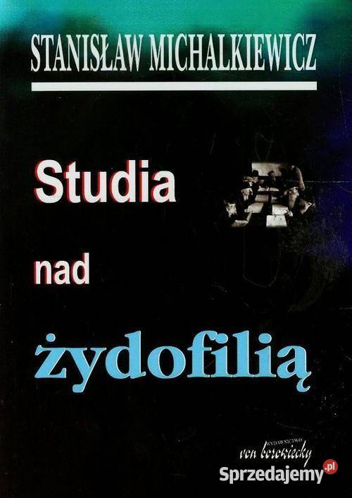 Stanisław Michalkiewicz Studia żydofilią nowa sprzedam