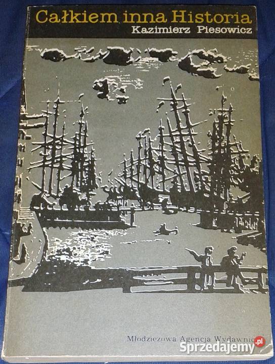 Całkiem inna Historia Kazimierz Piesowicz