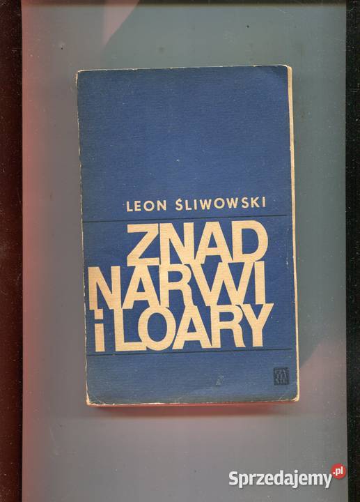 Znad Narwi i Loary Leon Śliwowski zachodniopomorskie Szczecin