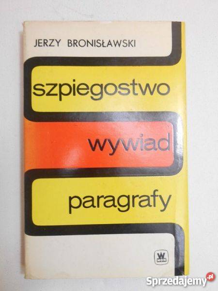 Szpiegostwo wywiad paragrafy Jerzy Bronisławski