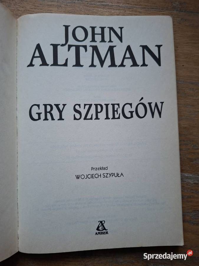 Gry szpiegów John Altman Kraków