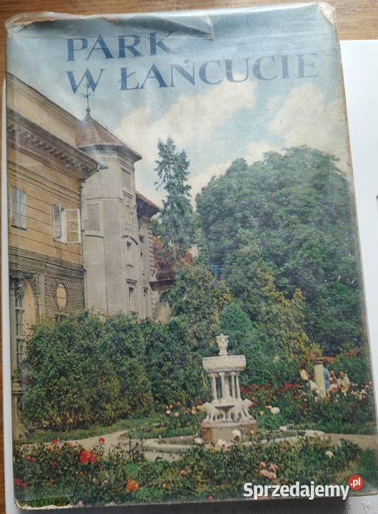 Park w Łańcucie Elżbieta Baniukiewicz Rok wydania 1972 Kraków