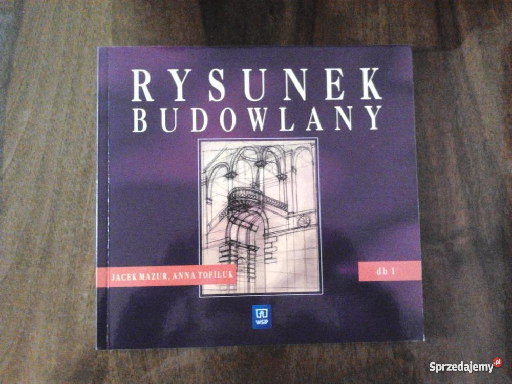 Rysunek Budowlany-mazur/ Tofiluk / Wsip / Dokumentacja Budowl/technik ...