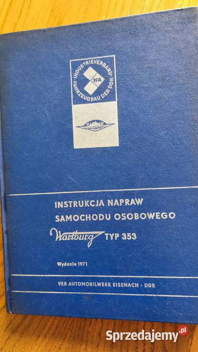 Instrukcja naprawy Wartburg 353 Toruń sprzedam