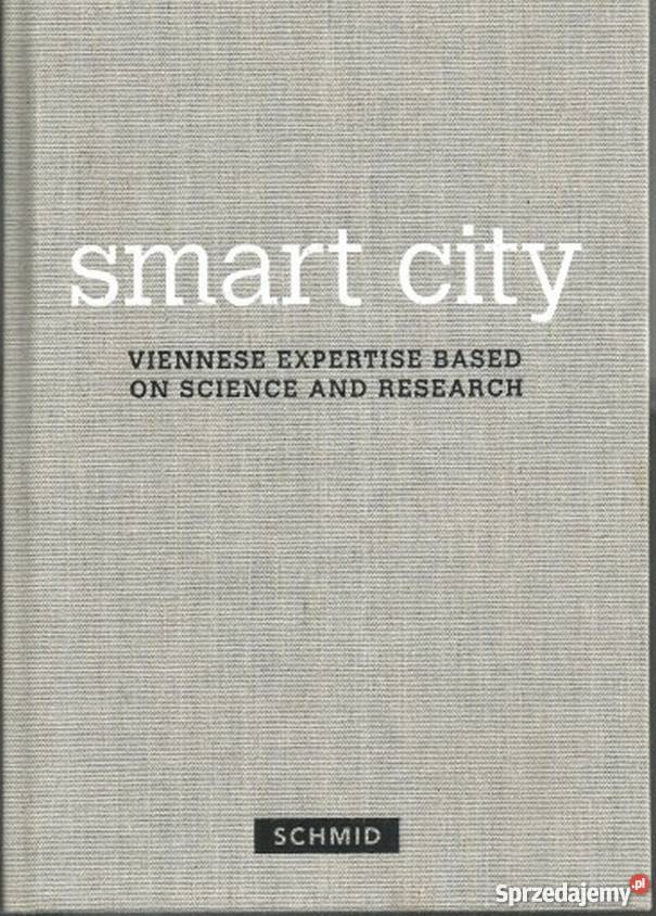 SMART CITY VIENNESE EXPERTISE BASED ON SCIENCE Bielsko-Biała sprzedam