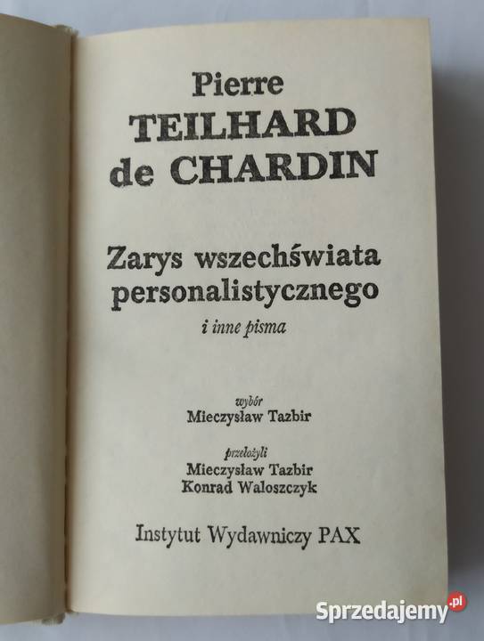 Zarys wszechświata personalistycznego Teilhard Hajnówka sprzedam