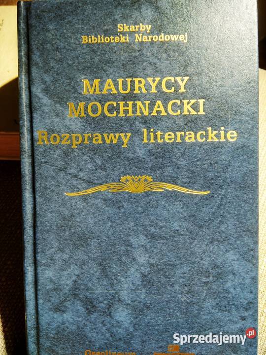 Mochnacku Rozprawy literackie książka kolekcje mazowieckie Warszawa